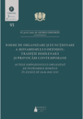 Forme de organizare si functionare a monahismului ortodox - George Grigorita