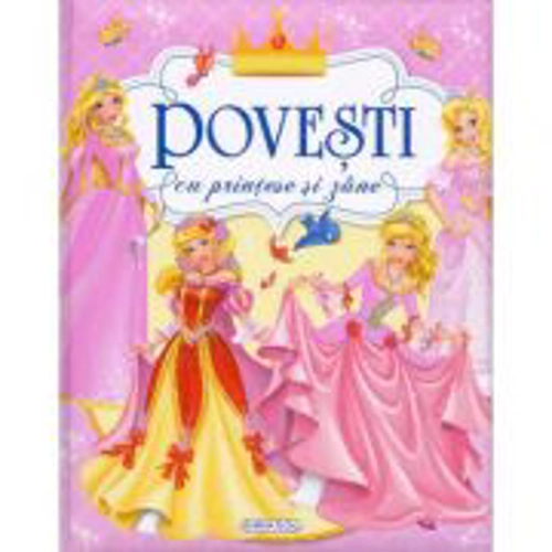 Povesti cu printese si zane