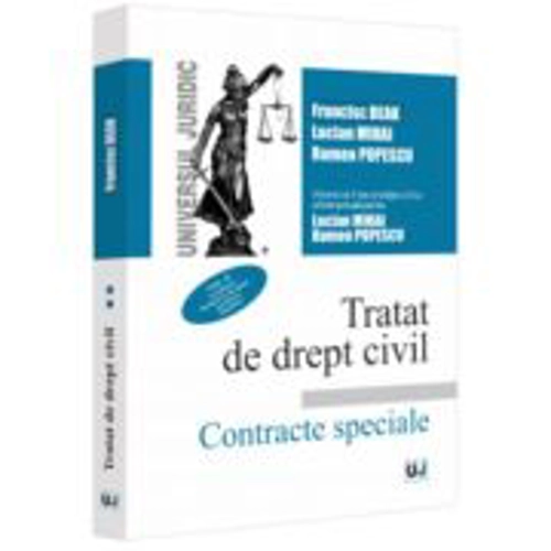 Tratat de drept civil. Contracte speciale. Vol. 2. Locatiunea. Inchirierea locuintei. Arendarea. Mandatul. Editia a 6-a - Francisc Deak
