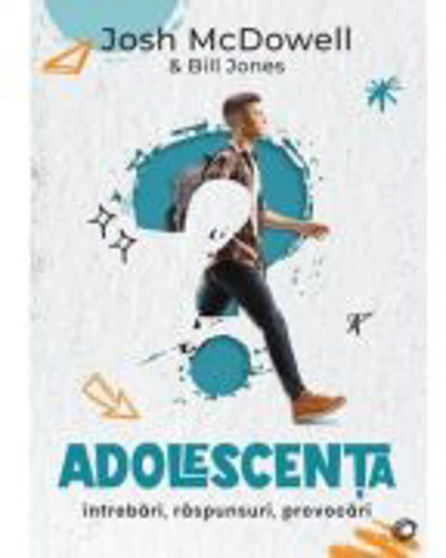 Adolescenta - Josh McDowell