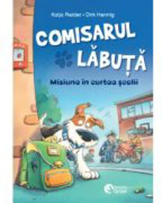 Comisarul Labuta volumul 3. Misiune in curtea scolii - Katja Reider
