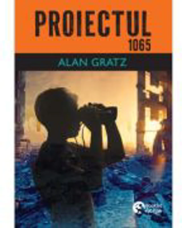 Proiectul 1065 - Alan Gratz