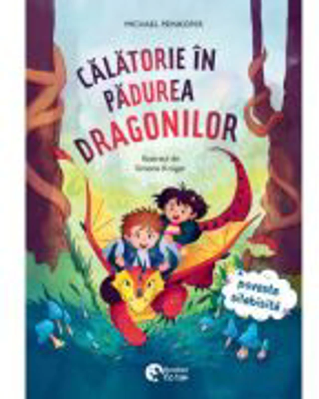 Calatorie in padurea dragonilor - Michael Peinkofer