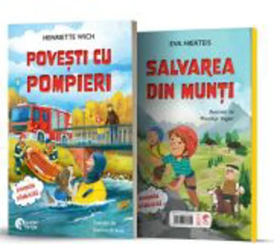 Salvarea din munti. Povesti cu pompieri - Henriette Wich, Eva Hierteis