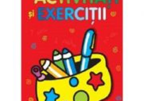 Primele mele activitati si exercitii