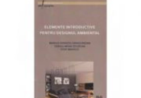 Elemente introductive pentru designul ambiental - Marius Horatiu Sangeorzan, Sergiu Mihai Zegrean, Iosif Mihailo