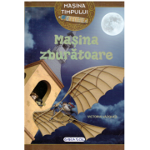 Masina timpului. Masina zburatoare - Victoria Vazquez