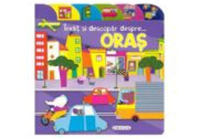 Invat si descopar despre... oras