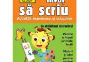 Scoala acasa. Invat sa scriu 6-7 ani