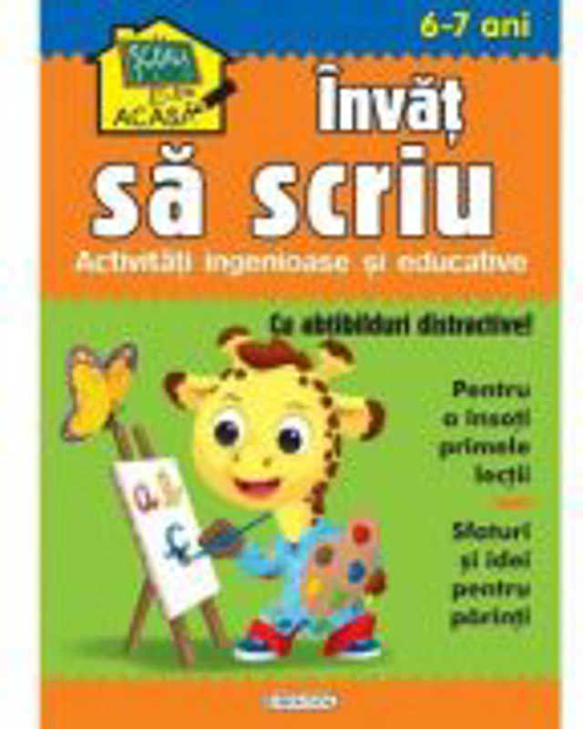 Scoala acasa. Invat sa scriu 6-7 ani