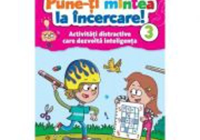 Pune-ti mintea la incercare! Volumul 3