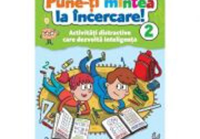 Pune-ti mintea la incercare! Volumul 2
