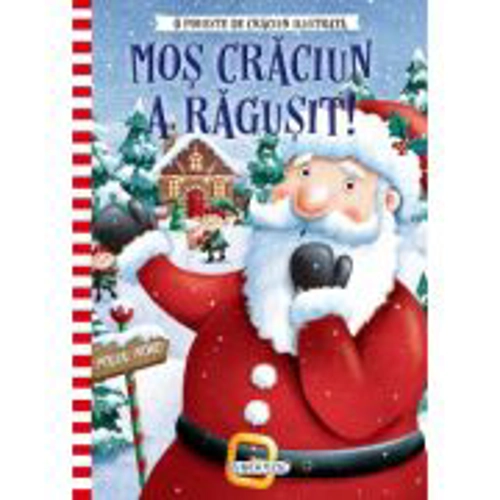 Mos Craciun a ragusit!