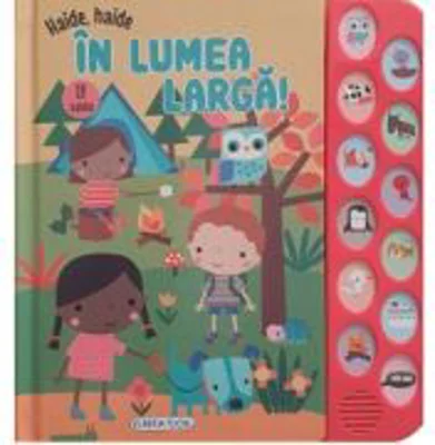 12 Sunete - Haide, haide in lumea larga!
