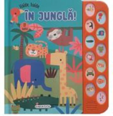 12 Sunete - Haide, haide in jungla!