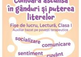 Comoara ascunsa in ganduri si puterea literelor - Artemiza Zoia Cazan