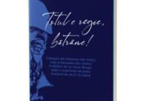 Totul e regie, batrane! - Flavius Boncea
