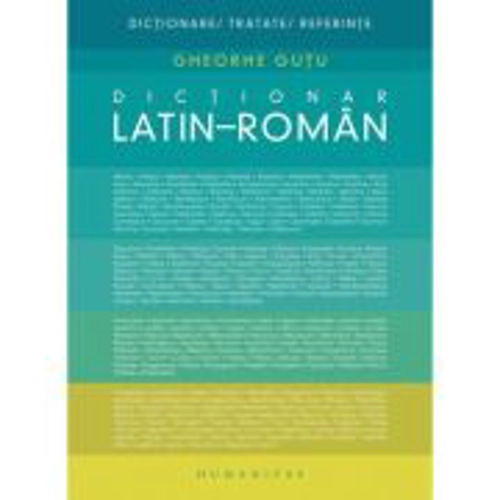 Dictionar latin-roman - Gheorghe Gutu