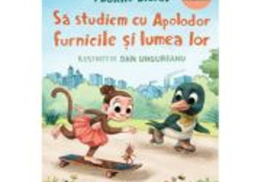 Sa studiem cu Apolodor furnicile si lumea lor - Florin Bican