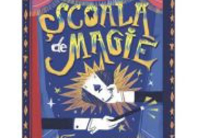 Scoala de magie. Peste 50 de trucuri de magie absolut uluitoare - Altea Villa