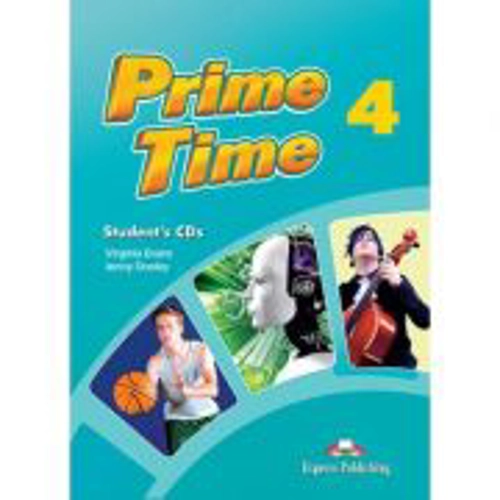 Curs limba engleza Prime Time 4 Audio Set 4 CD - Virginia Evans, Jenny Dooley