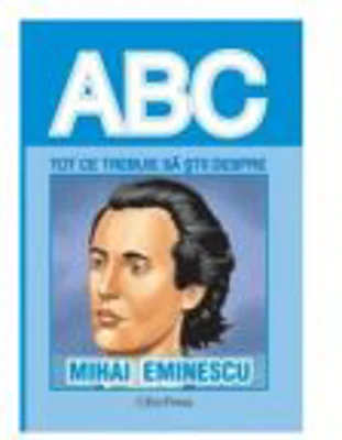 Tot ce trebuie sa stii despre MIHAI EMINESCU