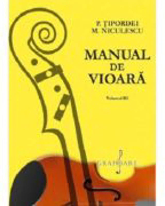 Manual de vioara volumul 3 - P. Tipordei