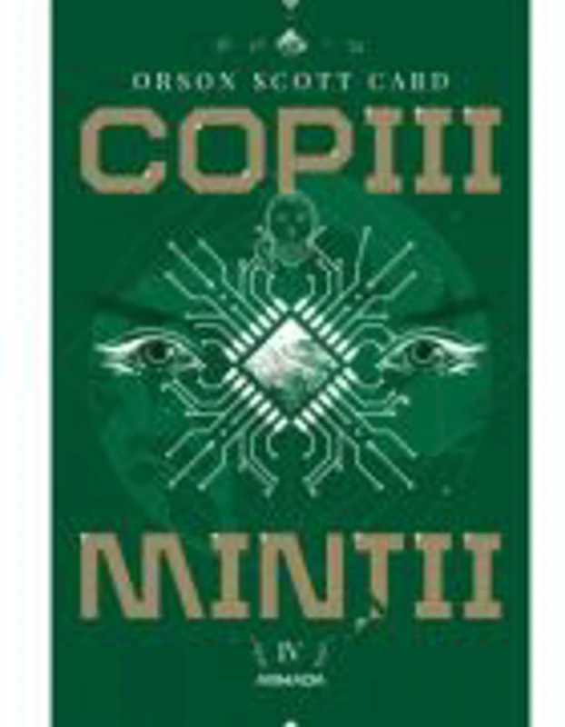 Copiii mintii. Seria Jocul lui Ender, partea a 4-a - Orson Scott Card