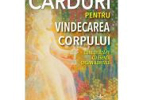 Carduri pentru vindecarea corpului - Ewald Kliegel