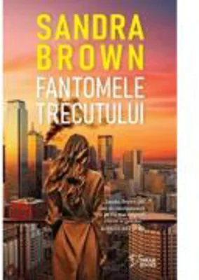 Fantomele trecutului (vol. 56) - Sandra Brown