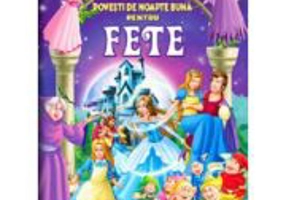 Povesti de noapte buna pentru fete