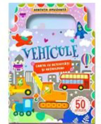 Vehicule. Carte cu activitati. Gentuta amuzanta