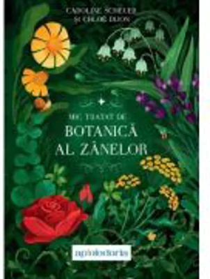 Mic tratat de botanica al zanelor - Caroline Scheuer