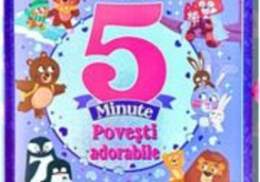 5 minute. Povesti adorabile. Cu funda