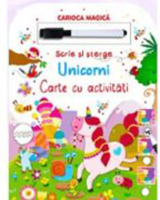 Unicorni. Scrie si sterge. Activitati