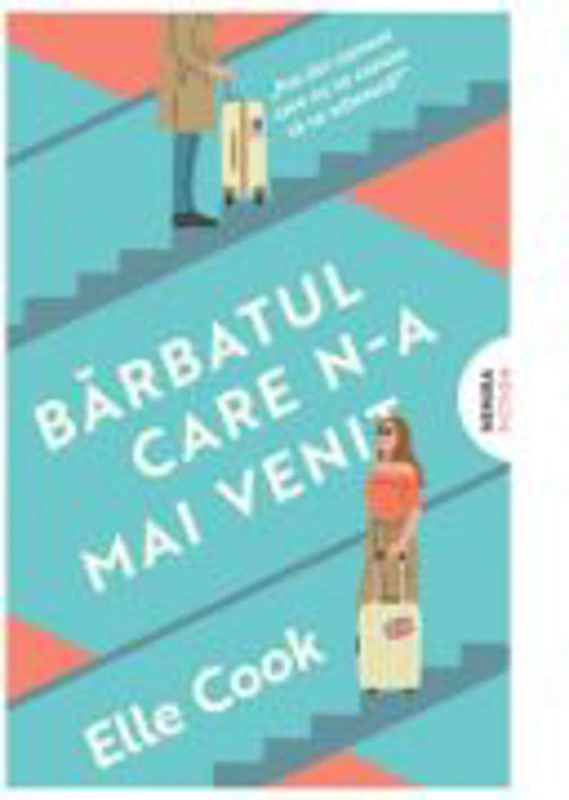 Barbatul care n-a mai venit - Elle Cook
