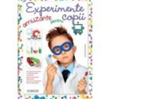 Experimente amuzante pentru copii - Carla Nieto Martinez