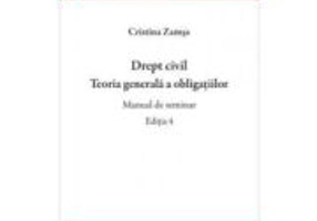 Drept civil. Teoria generala a obligatiilor. Manual de seminar. Editia 4 - Cristina Zamsa