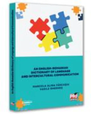 An English-Romanian Dictionary of Language and Intercultural Communication - Marcela Alina Farcasiu, Vasile Gherhes