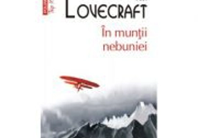 In muntii nebuniei. Editie de buzunar - H. P. Lovecraft