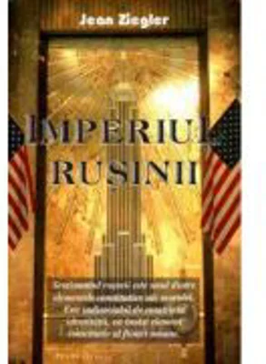 Imperiul rusinii - Jean Ziegler