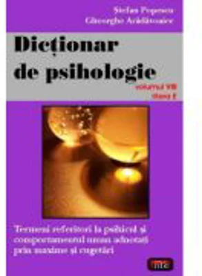 Dictionar de psihologie vol. 8 - Gheorghe Aradavoaice