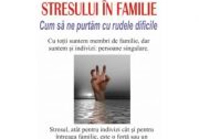 Cum sa faci fata stresului in familie - Peter Cheevers
