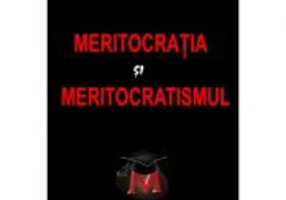 Meritocratia si Meritocratismul - Primo Laurentiu