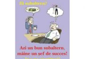 Chiar vrei sa fii subaltern? - Gheorghe Aradavoaice
