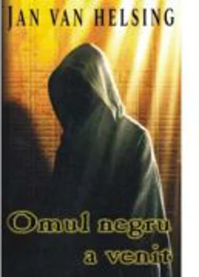 Omul negru a venit - Jan van Helsing