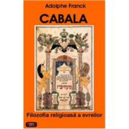 Cabala. Filozofia religioasa a evreilor – Adolphe Franck