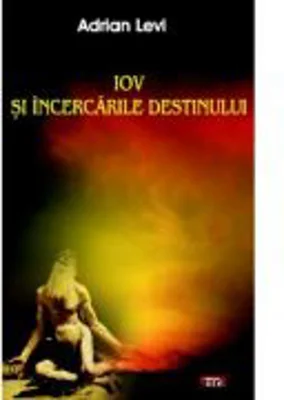 Iov si incercarile destinului - Adrian Levi