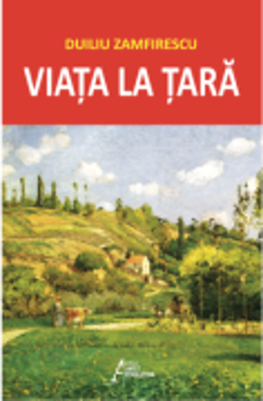 Viata la tara – Duiliu Zamfirescu