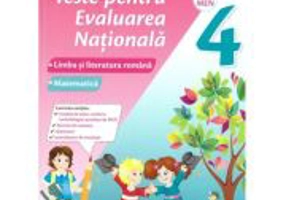 Teste pentru evaluarea nationala. Clasa a 4-a. Limba si literatura romana. Matematica - Daniela Barbu